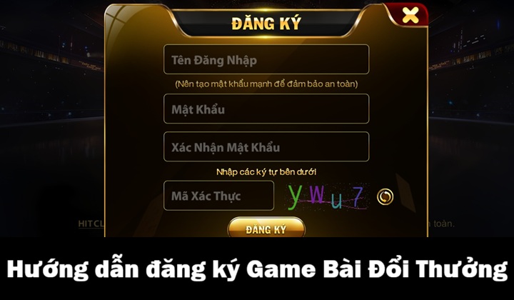 Hướng dẫn đăng ký Game Bài Đổi Thưởng 