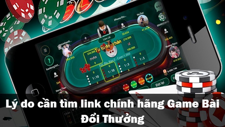Tìm link chính hãng Game Bài Đổi Thưởng ở đâu? 